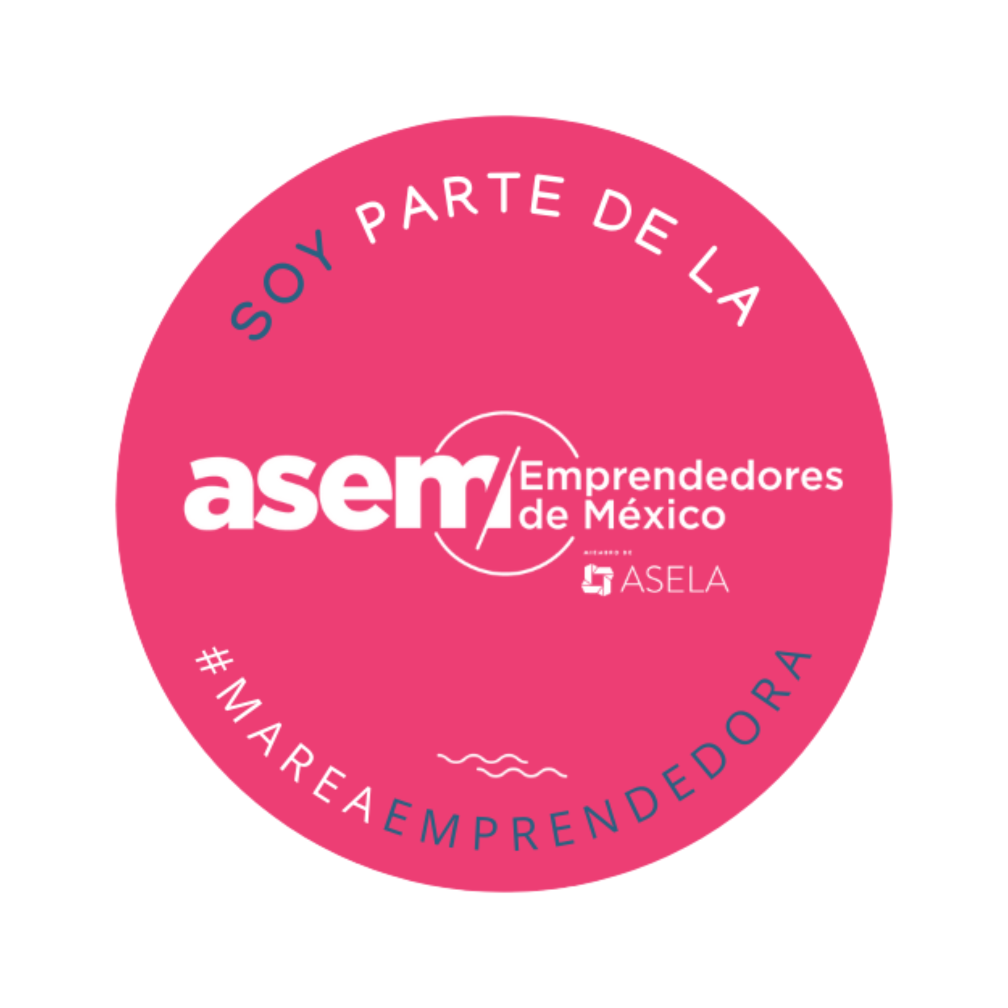 Sello rosa de la Asociación de Emprendedores de México, que avala a Itzamá Enríquez Íñiguez como mujer emprendedora e integrante activa de esta asociación. Además del logotipo, incluye una frase que dice: “Soy parte de la #MareaEmprendedora.